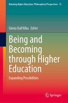 Debating Higher Education: Philosophical Perspectives- Being and Becoming through Higher Education