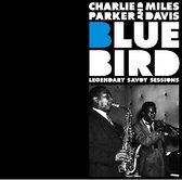 Bluebird - Legendary Savoy Sessions