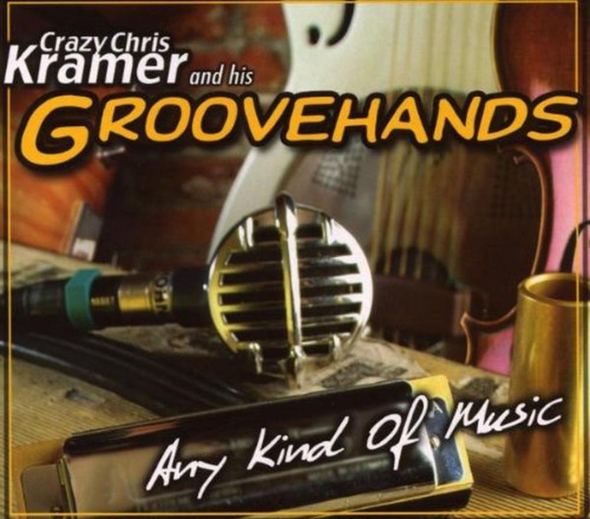 Crazy Chris Kramer & His Groovehand - Any Kind Of Music