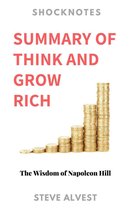 ShockNotes 1 - Summary of Think and Grow Rich: The Wisdom of Napoleon Hill