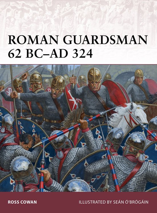 Roman Guardsman 62 Bc-Ad 324 - cover