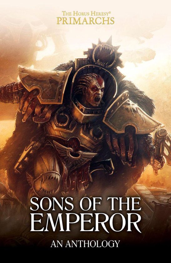 The Horus Heresy Primarchs - Sons of the Emperor: An Antholo ... - cover