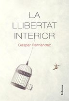 NO FICCIÓ COLUMNA - La llibertat interior
