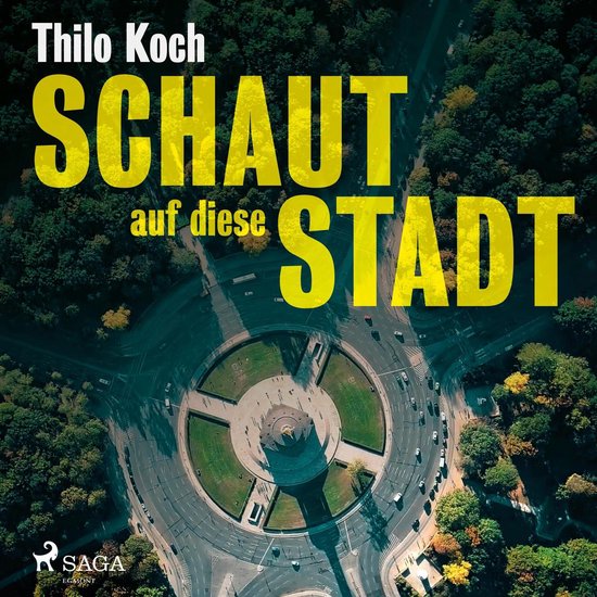 Schaut auf diese Stadt (Ungekürzt) - cover
