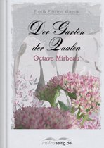 Erotik Edition Klassik - Der Garten der Qualen