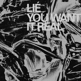 Lie - You Want It Real (LP)