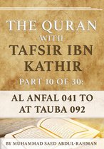 The Quran With Tafsir Ibn Kathir 10 - The Quran With Tafsir Ibn Kathir Part 10 of 30: Al Anfal 041 To At Tauba 092