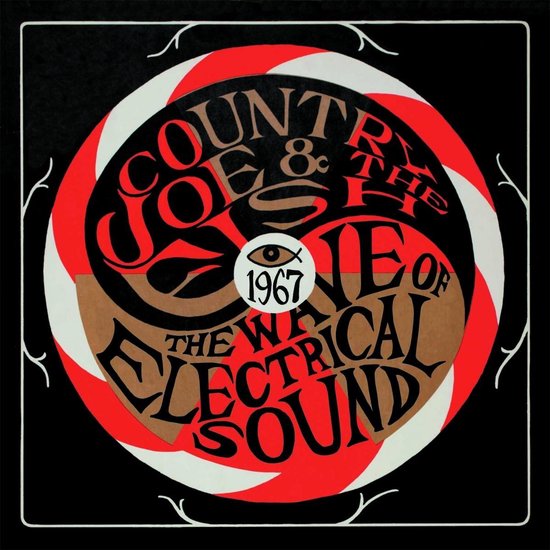 Albumhoes van Country Joe & The Fish met de tekst '1967 The Wave of Electrical Sound' in rode en bruine letters.