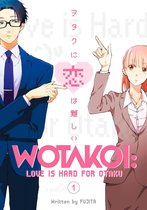 Wotakoi: Love is Hard for Otaku 1 - Wotakoi: Love is Hard for Otaku 1