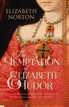 Great Lives -  The Temptation of Elizabeth Tudor