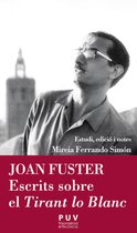 Càtedra Joan Fuster 30 - Joan Fuster. Escrits sobre el Tirant lo Blanc