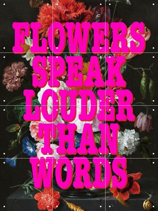 IXXI Flowers Speak Louder - Wanddecoratie - Typografie en quotes - 60 x 80 cm