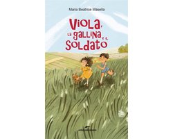 Viola, la gallina e il soldato