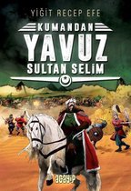 Kumandan Yavuz Sultan Selim 4