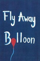 Fly Away Balloon