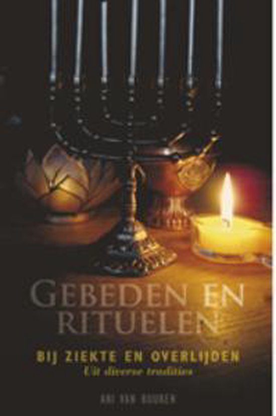 Cover van het boek 'Gebeden en rituelen bij ziekte en overlijden'