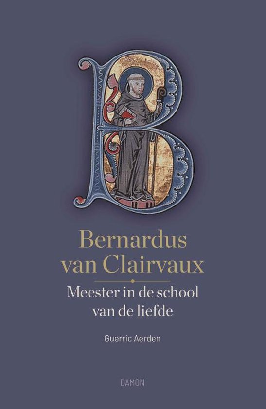 Bernardus van Clairvaux - Guerric Aerden