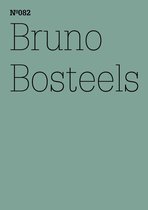 dOCUMENTA (13): 100 Notizen - 100 Gedanken 82 - Bruno Bosteels