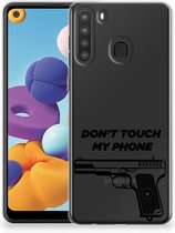 Back Case Siliconen Hoesje Samsung Galaxy A21 Telefoonhoesje Pistol Don't Touch My Phone