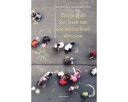 Een jaar uit het leven van een basisschooldirecteur