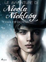 Classici dal mondo - Le avventure di Nicola Nickleby