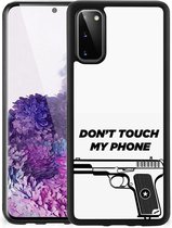 Telefoonhoesje Geschikt voor Samsung Galaxy S20 Back Case Siliconen Hoesje met Zwarte rand Pistol Don't Touch My Phone