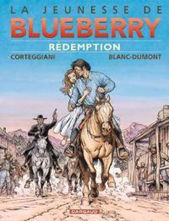 Cover van het boek 'De jonge jaren van Blueberry: 019 Verlossing' van M. Blanc-Dumont