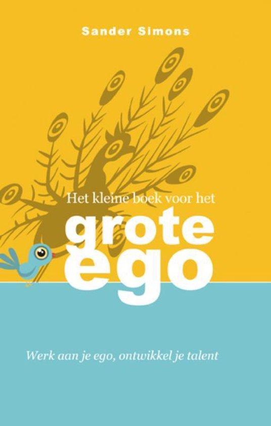 Cover van het boek 'Het kleine boek voor het grote ego'