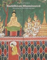 ISBN Buddhism Illuminated : Manuscript Art in Southeast Asia, histoire, Anglais, Couverture rigide, 256 pages