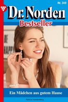 Dr. Norden Bestseller 349 - Ein Mädchen aus gutem Hause