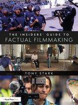 The Insiders' Guide to Factual Filmmaking