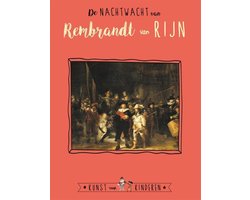 Kunst voor Kinderen - De Nachtwacht van Rembrandt van Rijn