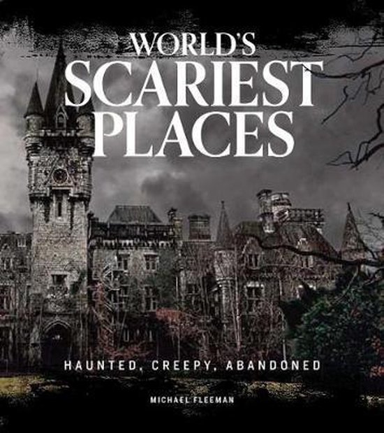 World's Scariest Places, Michael Fleeman 9781951274313 Boeken