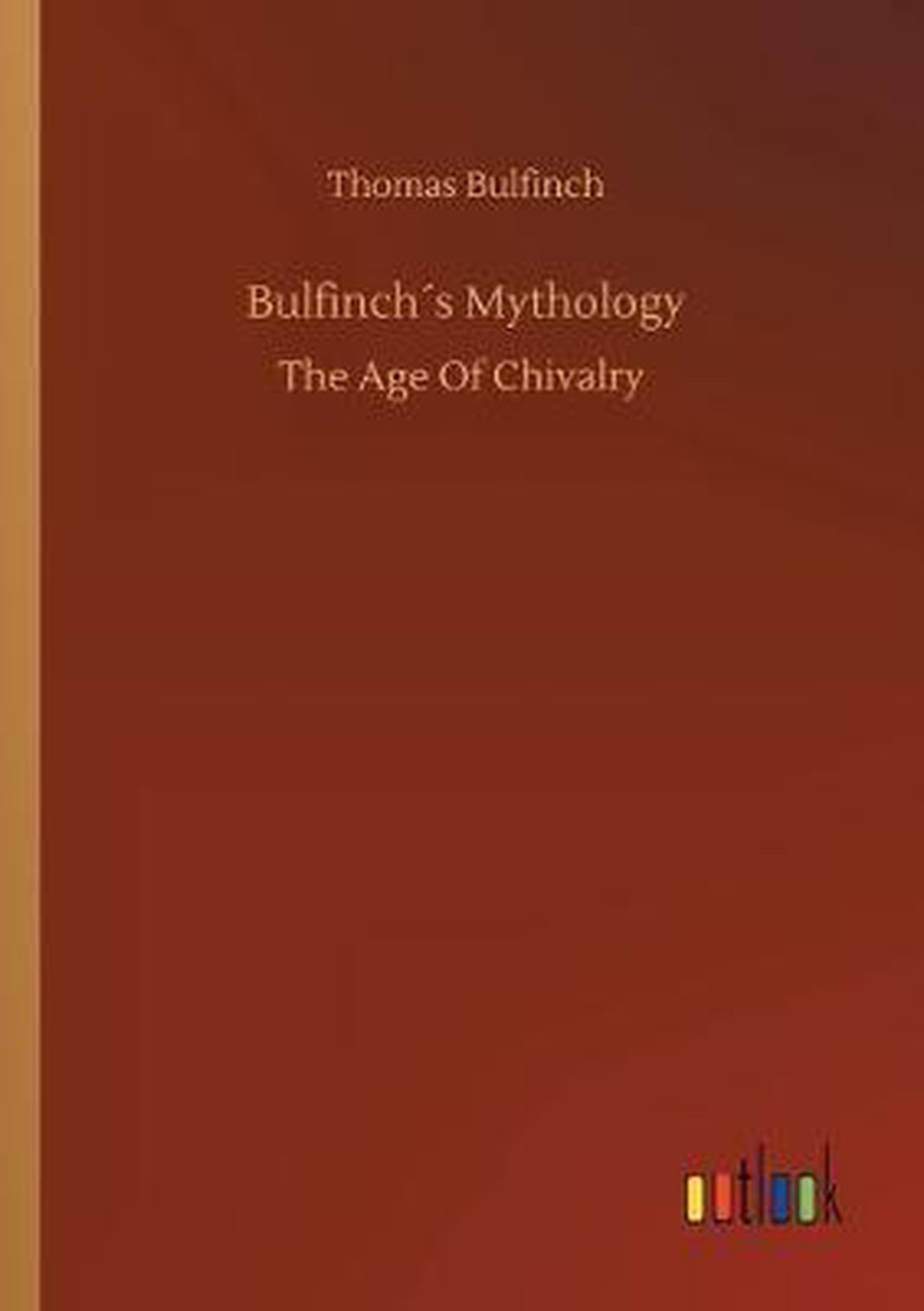 Bulfinch´s Mythology - Thomas Bulfinch