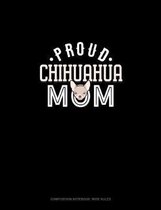Proud Chihuahua Mom