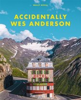 Omslag Accidentally Wes Anderson