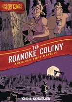 History Comics: The Roanoke Colony