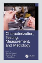 Manufacturing Design and Technology - Characterization, Testing, Measurement, and Metrology
