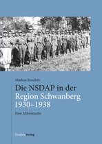 FORSCHUNGEN ZUR GESCHICHTLICHEN LANDESKUNDE DER STEIERMARK 85 - Die NSDAP in der Region Schwanberg 1930–1938