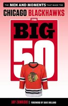 The Big 50 - The Big 50: Chicago Blackhawks