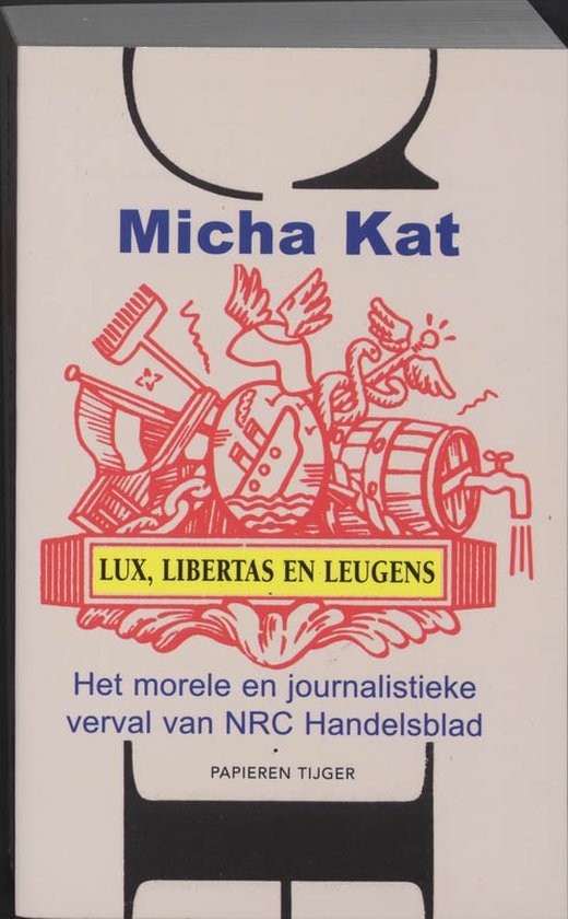 Cover van het boek 'Lux, Libertas en Leugens' van Micha Kat