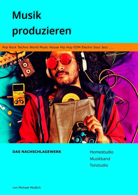 Musik produzieren Das Nachschlagewerk - cover