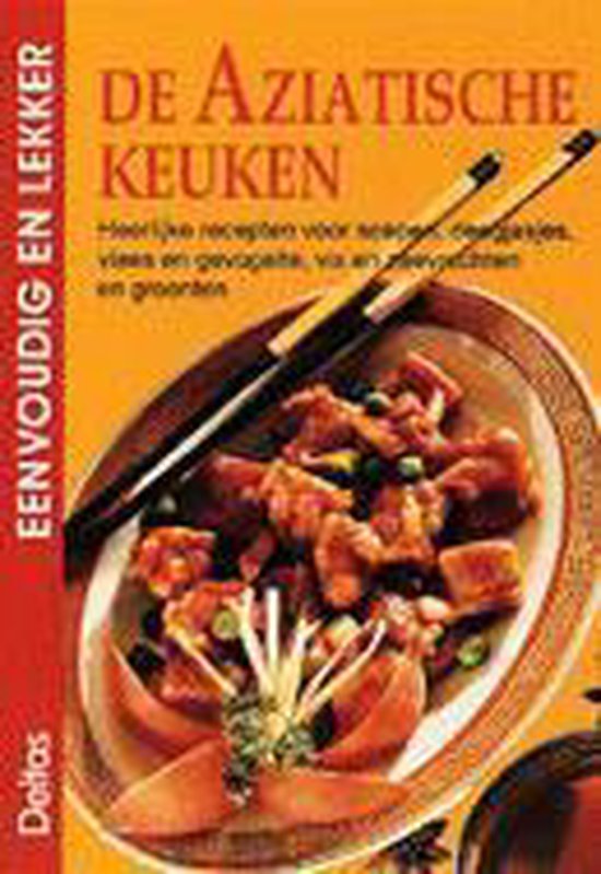 Eenvoudig en lekker 3. de aziatische keuken, Renate Faller 9789024354818 Boeken bol Eenvoudig en lekker 3. de aziatische keuken, Renate Faller 9789024354818 Boeken bol