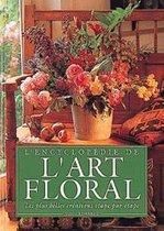 L'encyclopédie de l'art floral