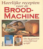 Heerlijke Recepten Voor De Broodmachine