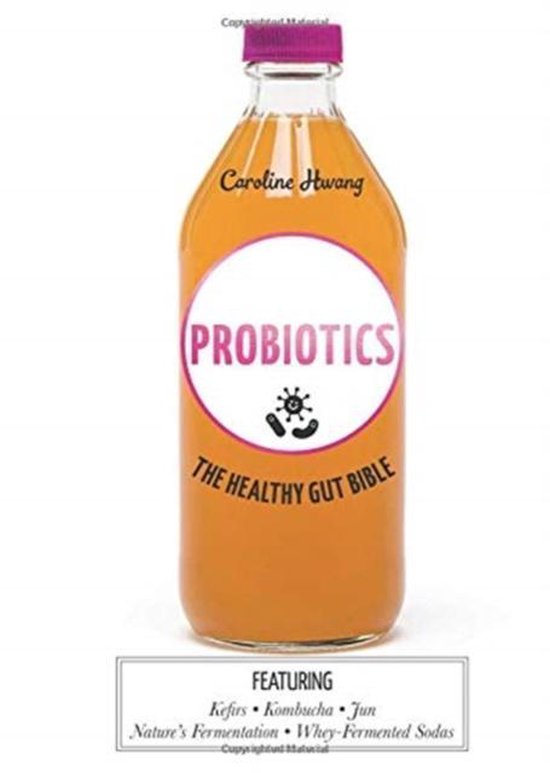 Boek 'Probiotica: De Gezonde Darm Bijbel' door Caroline Hwang, met een fles probiotica drankje.