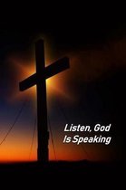 Listen, God Is Speaking: Undated 13-Week Notebook Focusing On The Names Of God And Scripture Study