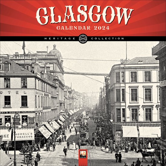 Glasgow Heritage Wall Calendar 2024 (Art Calendar