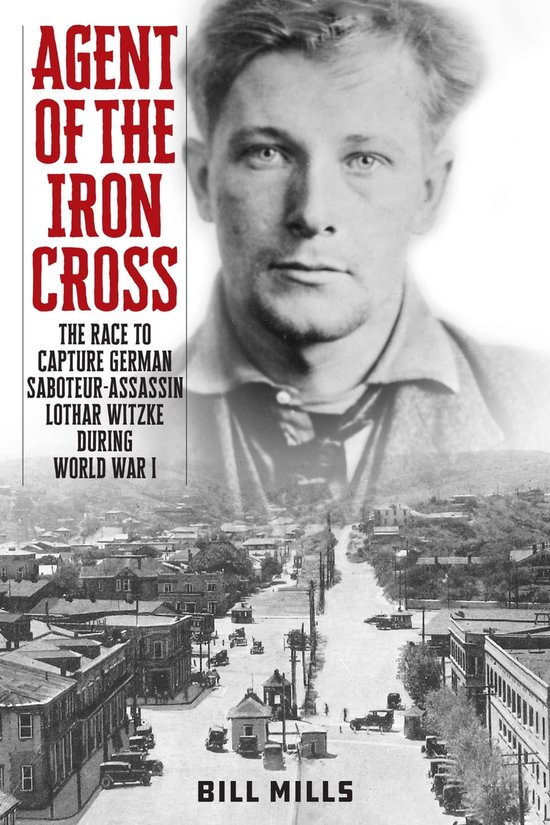 Agent of the Iron Cross (ebook), Bill Mills 9781538182079 Boeken