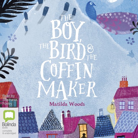 The Boy, the Bird and the Coffin Maker - cover